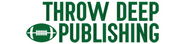 Throw Deep Publishing
