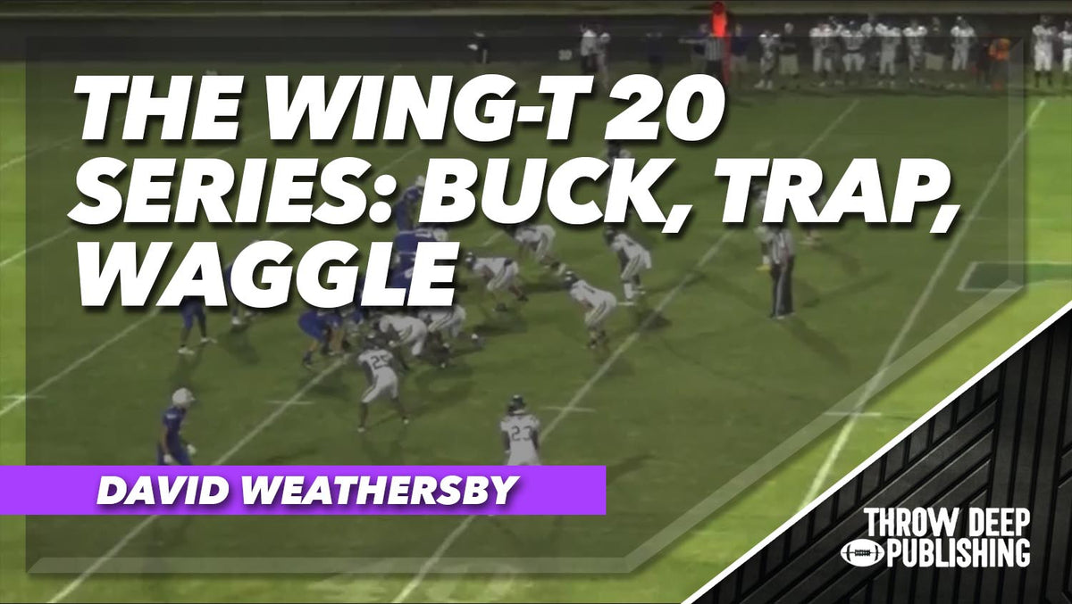 The WingT 20 Series Buck, Trap, Waggle Throw Deep Publishing