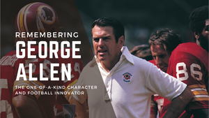 George Allen: The One of a Kind Character and Football Innovator