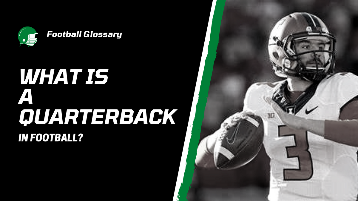Quarterback Function What is a Quarterback in Football? (With Video) – Throw Deep Publishing