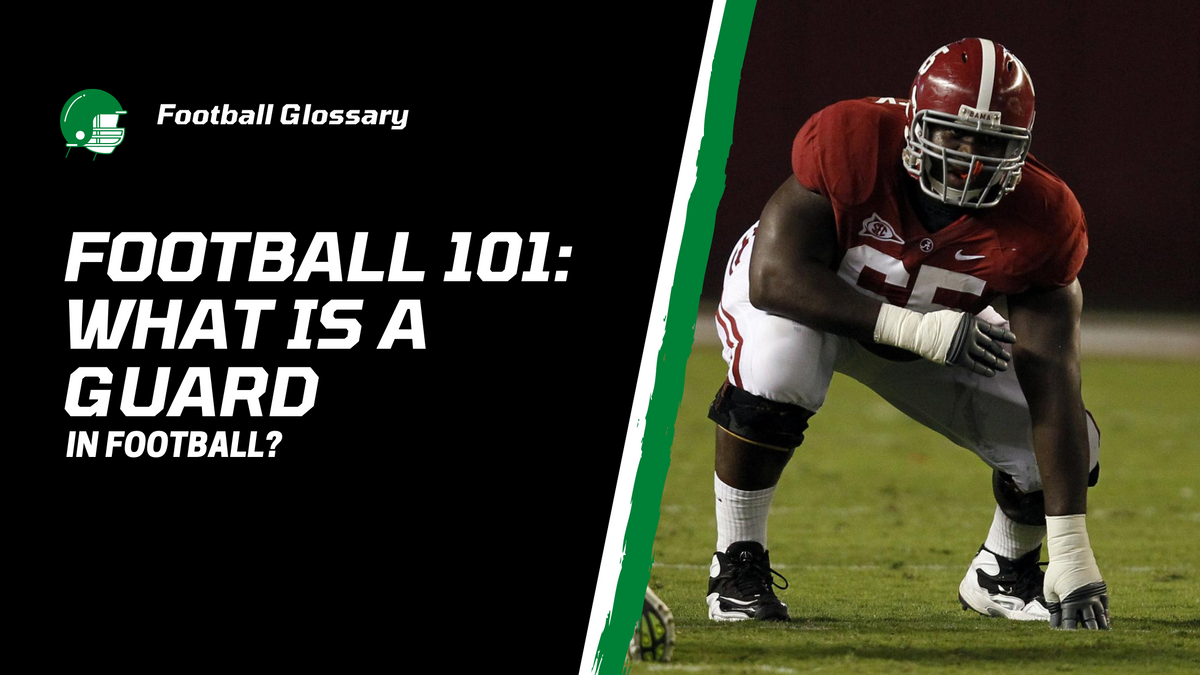 What is a Guard in Football? (Full Explanation) – Throw Deep Publishing