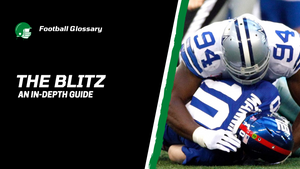 The Blitz in Football: The Complete Guide