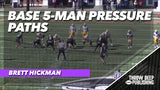 Base 5-Man Pressure Paths