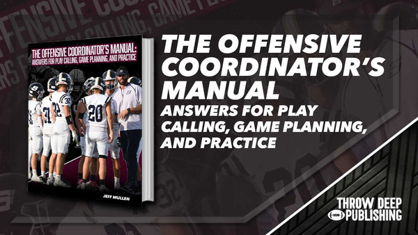 The Offensive Coordinator's Manual: Answers for Play Calling, Game Planning, and Practice