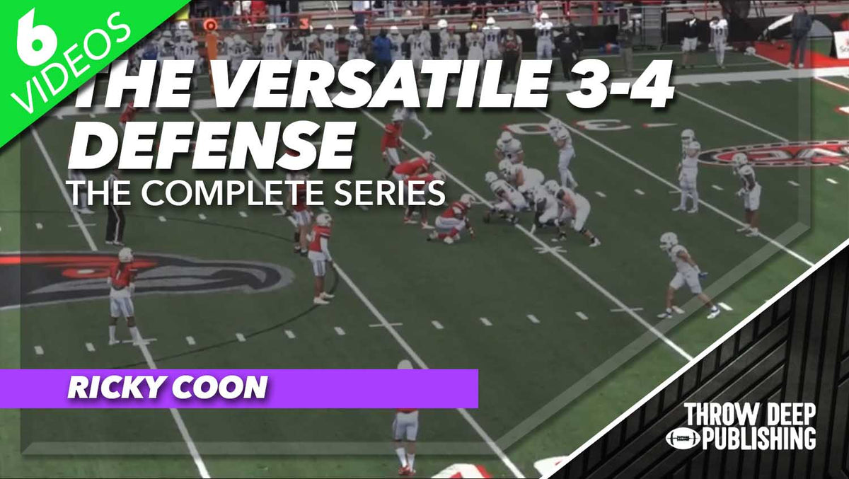 The Versatile 3-4 Defense: The Complete Series – Throw Deep Publishing