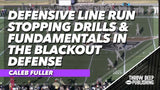 Defensive Line Run Stopping Drills & Fundamentals in the Blackout Defense