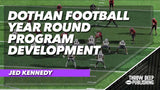 Dothan Football Year Round Program Development