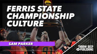 Ferris State Offense - Video 6 - Building a Championship Culture