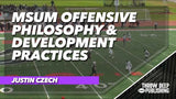 MSUM Offensive Philosophy and Development Practices