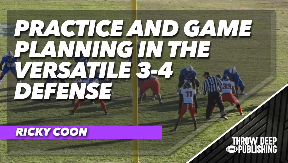 Practice and Game Planning in the Versatile 3-4 Defense – Throw Deep ...