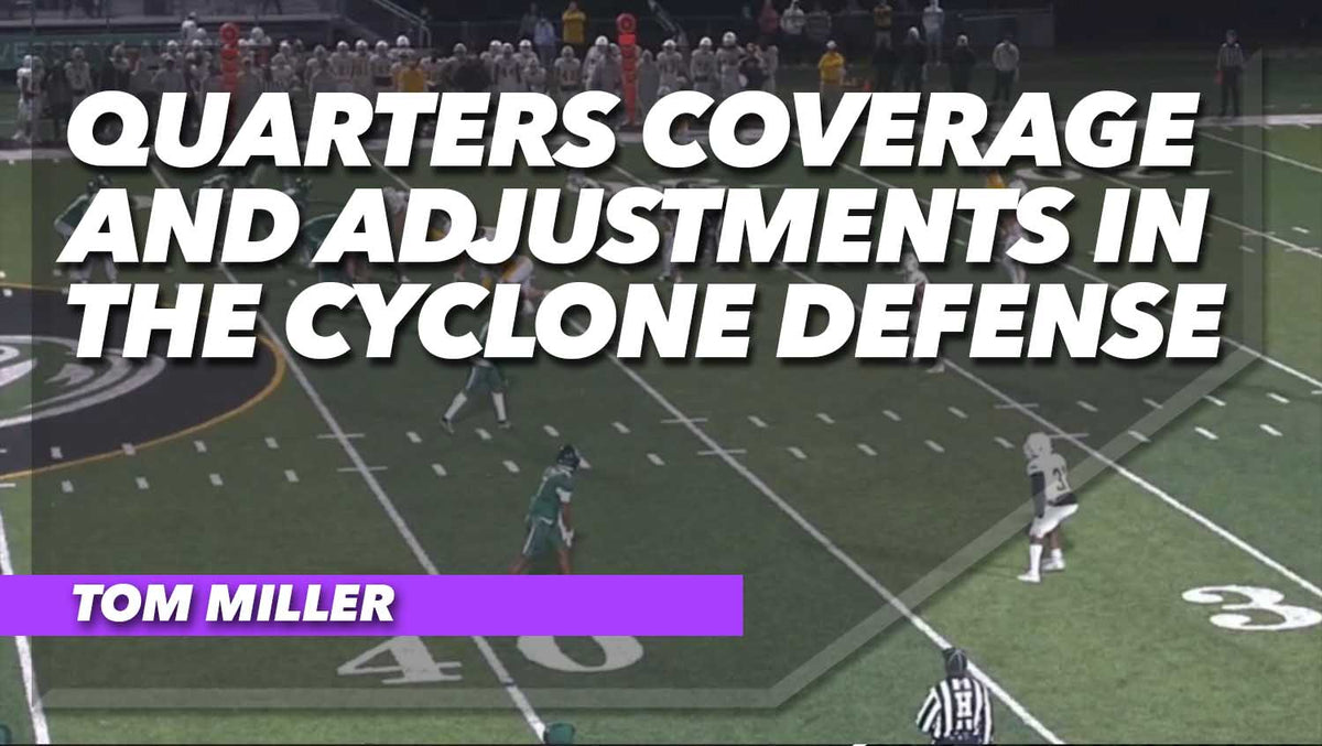 Quarters Coverage and Adjustments in the Cyclone Defense – Throw Deep ...