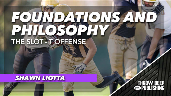 The Slot-T Offense: Video 1 - Foundations & Philosophy