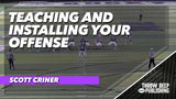 Teaching & Installing Your Offense
