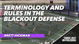 Terminology and Rules in the Blackout Defense