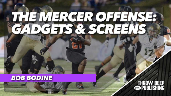 The Mercer Offense: Gadgets & Screens