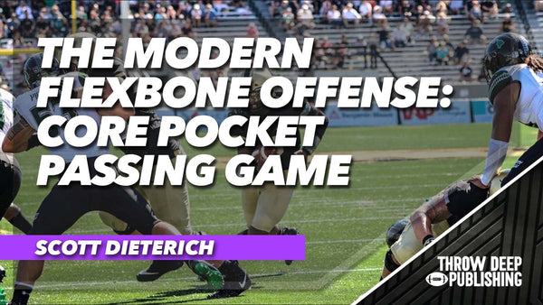 The Modern Flexbone Offense: Core Pocket Passing Game