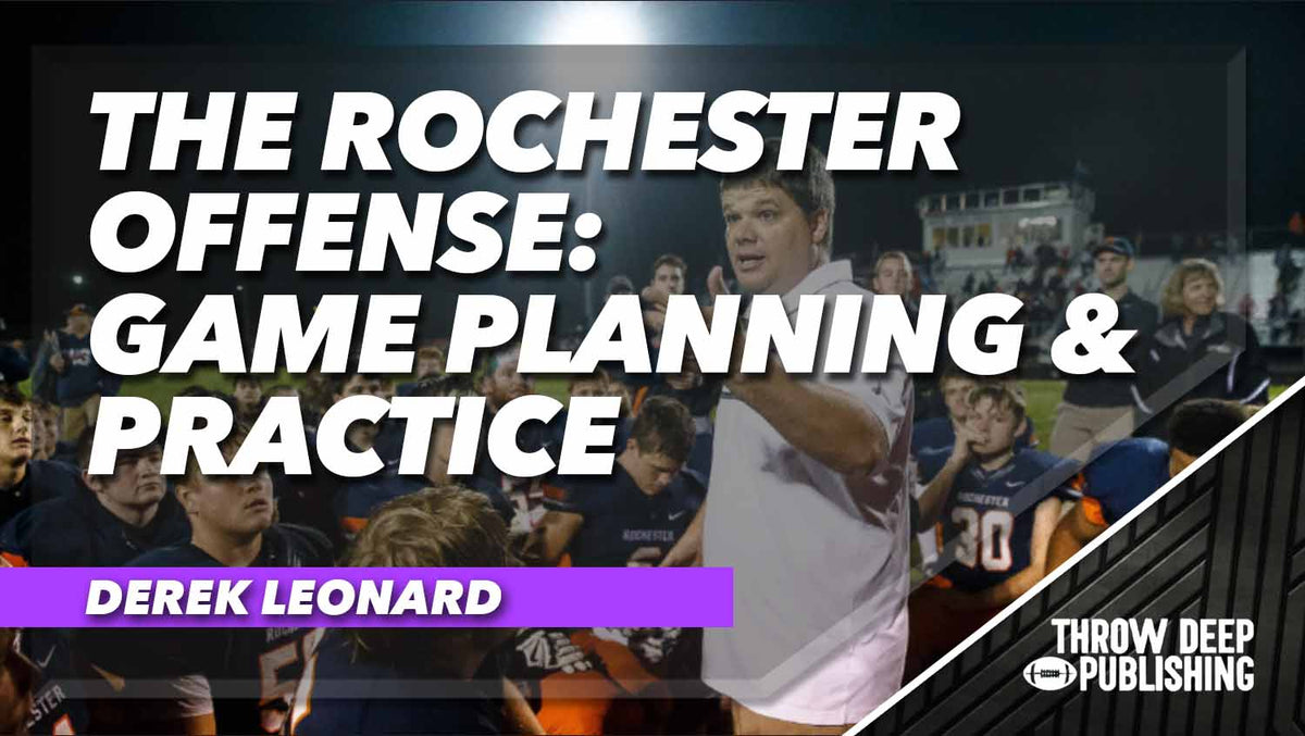 The Rochester Offense: Game Planning & Practice – Throw Deep Publishing