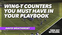 The Traditional Wing-T Part 2: Wing-T Counters You Must Have In Your Playbook