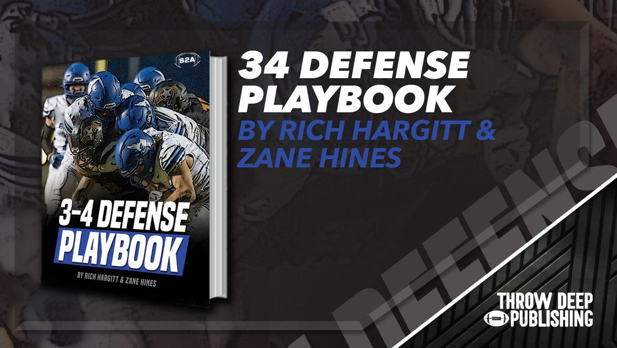 The Complete 3-4 Defense Playbook - Throw Deep Publishing