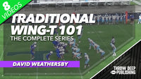 Traditional Wing-T 101: The Complete Series