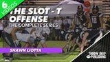 The Slot-T Offense: The Complete Series