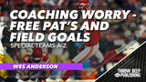 Special Teams A-Z - Video 5: Coaching Worry-Free PAT's and Field Goals
