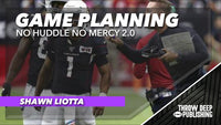 No Huddle No Mercy 2.0 - Video 1: Game Planning