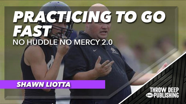 No Huddle No Mercy 2.0 : Video 7 - Practicing the No-Huddle Offense