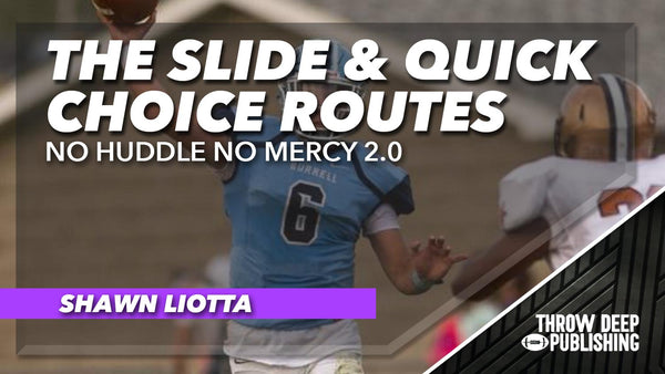 No Huddle No Mercy 2.0 - Video 8: Slide & Quick Choice Routes
